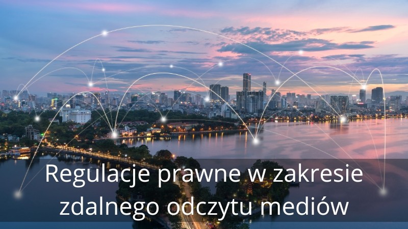 Podstawy prawne dla zdalnego odczytu liczników